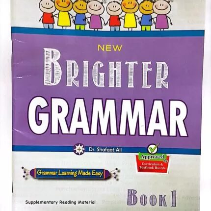 NEW BRIGHTER GRAMMAR BOOK-1 (APPROVED BY SNC)