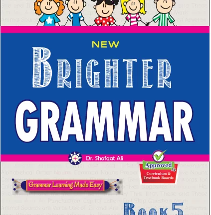 NEW BRIGHTER GRAMMAR BOOK-5 (APPROVED BY SNC)