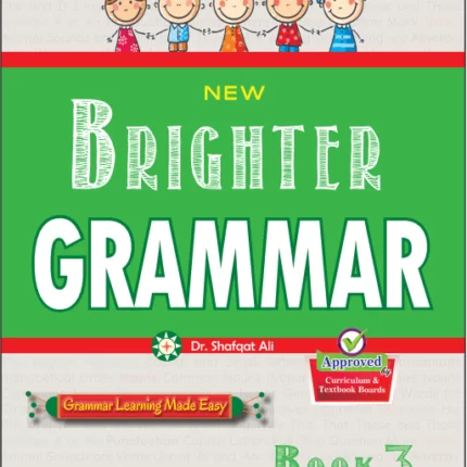NEW BRIGHTER GRAMMAR BOOK-3 (APPROVED BY SNC)