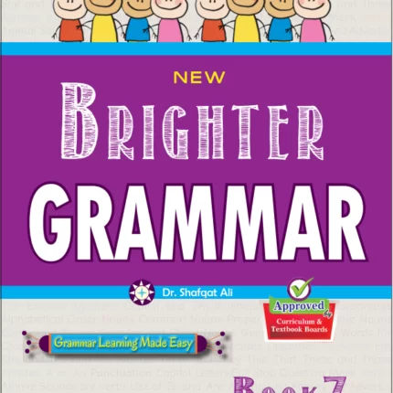 NEW BRIGHTER GRAMMAR BOOK-7 (APPROVED BY SNC)